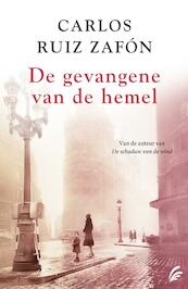 De gevangene van de hemel - Carlos Ruiz Zafón (ISBN 9789056725938)