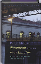 Nachttrein naar Lissabon - Pascal Mercier (ISBN 9789028423022)