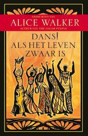 DANS! Als het leven zwaar is - Alice Walker (ISBN 9789020298949)