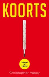 Koorts - Christopher Vasey (ISBN 9789020205299)