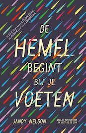 De hemel begint bij je voeten - Jandy Nelson (ISBN 9789020633047)