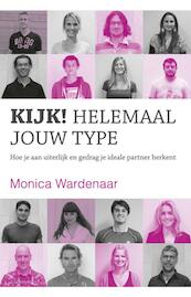 Kijk! Helemaal jouw type - Monica Wardenaar (ISBN 9789081815703)
