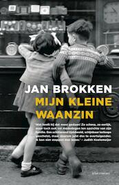 Mijn kleine waanzin - Jan Brokken (ISBN 9789045029160)