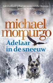 Adelaar in de sneeuw - Michael Morpurgo (ISBN 9789402601251)