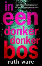 In een donker, donker bos - Ruth Ware (ISBN 9789021020136)