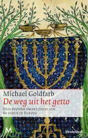 De weg uit het getto - Michael Goldfarb (ISBN 9789029087483)