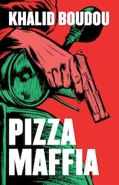 Pizzamaffia - Khalid Boudou (ISBN 9789048849468)