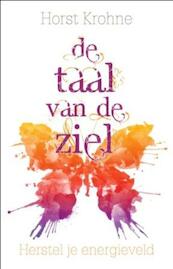 De taal van de ziel - Horst Krohne (ISBN 9789020204889)