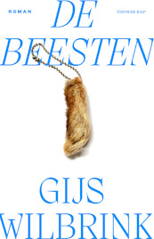 De beesten - Gijs Wilbrink (ISBN 9789400409965)