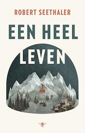 Een heel leven - Robert Seethaler (ISBN 9789023493396)