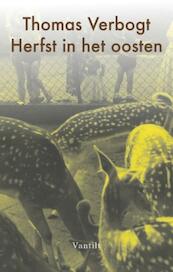 Herst in het Oosten - Thomas Verbogt (ISBN 9789460040801)