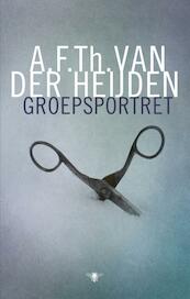 Groepsportret - A.F.Th. van der Heijden (ISBN 9789023499510)