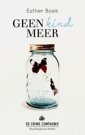 Geen kind meer - Esther Boek (ISBN 9789461092199)