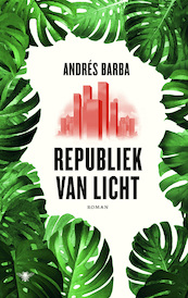 Republiek van licht - Andrés Barba (ISBN 9789403132006)