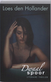 Dwaalspoor - Loes den Hollander (ISBN 9789045201214)