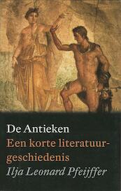 De Antieken - Ilja Leonard Pfeijffer (ISBN 9789029582612)