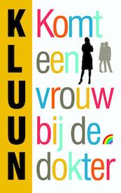 Komt een vrouw bij de dokter - Kluun (ISBN 9789041711335)