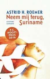 Neem mij terug, Suriname - Astrid H. Roemer (ISBN 9789054294221)