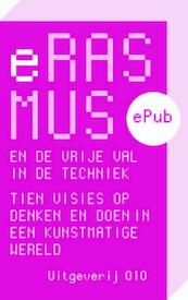 Erasmus en de vrije val in de techniek - Bas van Vlijmen (ISBN 9789064507274)