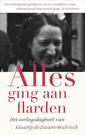 Alles ging aan flarden - Klaartje de Zwarte-Walvisch (ISBN 9789460035418)