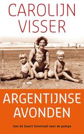 Argentijnse avonden - Carolijn Visser (ISBN 9789045705200)