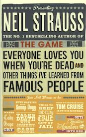 Everyone Loves You When You're Dead - Neil Strauss (ISBN 9780857862877)
