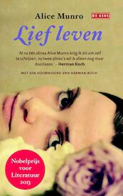 Lief leven - Alice Munro (ISBN 9789044535372)