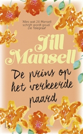 De prins op het verkeerde paard - Jill Mansell (ISBN 9789462536043)