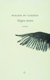 Negen raven - Willem du Gardijn (ISBN 9789492313614)