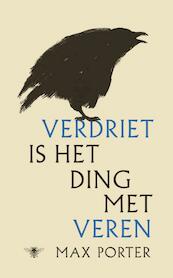 Rouw is het ding met veren - Max Porter (ISBN 9789023494003)