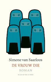 De vrouw die - Simone van Saarloos (ISBN 9789038801643)