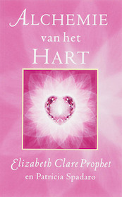 Alchemie van het hart - E.C. Prophet, P.R. Spadaro (ISBN 9789071219023)