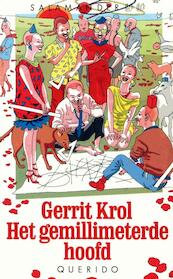 Het gemillimeterde hoofd - Gerrit Krol (ISBN 9789021444918)