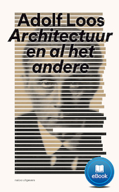 Adolf Loos Architectuur en al het andere - (ISBN 9789462082977)