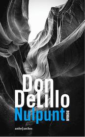 Nulpunt - Don DeLillo (ISBN 9789026335051)