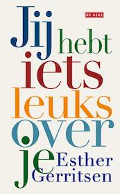 Jij hebt iets leuks over je - Esther Gerritsen (ISBN 9789044518788)