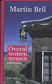 Overal wonen mensen - Martin Bril (ISBN 9789044615029)