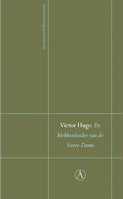 De klokkenluider van de Notre-Dame - Victor Hugo (ISBN 9789025368722)