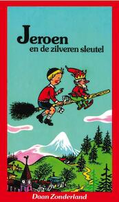 Jeroen en de zilveren sleutel - D. Zonderland (ISBN 9789031506392)