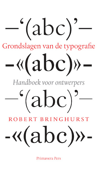 Grondslagen van de typografie - R. Bringhurst (ISBN 9789074310864)
