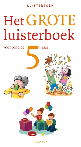 Het grote luisterboek voor rond de 5 jaar - (ISBN 9789021677842)