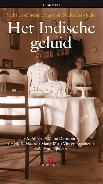 Het Indische geluid - Hella S. Haasse, Maria Dermoût, Vincent Mahieu, A. Alberts (ISBN 9789047604136)