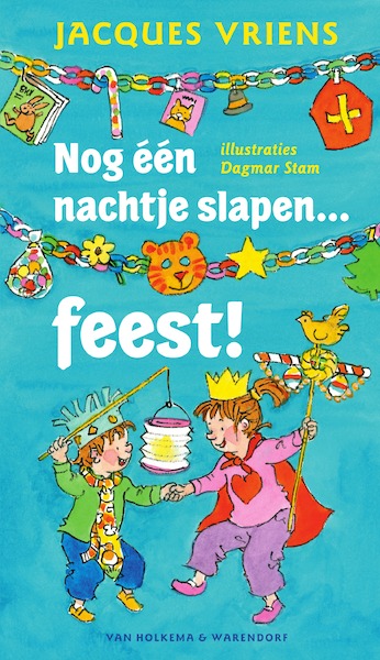 Nog een nachtje slapen feest! - Jacques Vriens (ISBN 9789000344215)