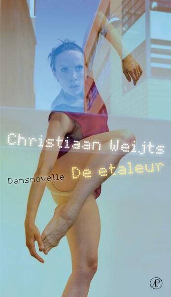 De etaleur - Christiaan Weijts (ISBN 9789029577328)