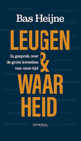 Leugen & waarheid - Bas Heijne (ISBN 9789044650464)