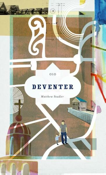 Deventer - Matthew Stadler (ISBN 9789462081291)