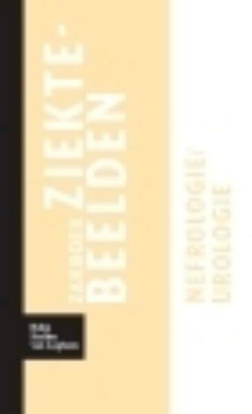 Zakboek ziektebeelden Nefrologie / Urologie - (ISBN 9789031364619)