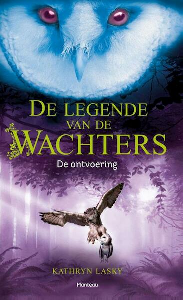 De legende van de wachters / De ontvoering - Kathryn Lasky (ISBN 9789460413285)