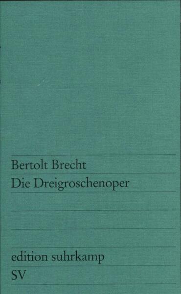 Die Dreigroschenoper - Bertolt Brecht (ISBN 9783518102299)