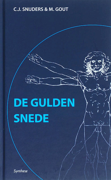 De Gulden Snede - C.J. Snijders, M. Gout (ISBN 9789062719860)